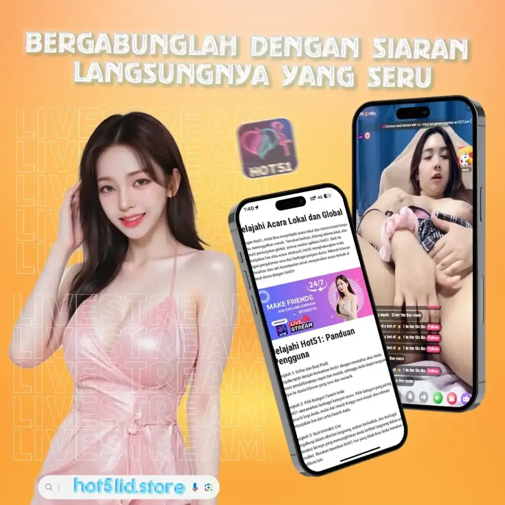 Hot51 Mobile App Live Stream – Hot51 APK Terbaru dan Populer di Indonesia